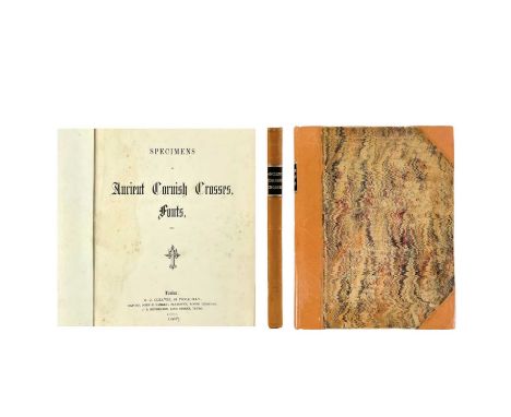 Francis Charles Hingeston-Randolph. 'Specimens of Ancient Cornish Crosses, Fonts etc,' first edition, half calf, all plates c