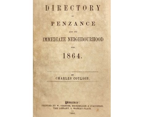 Charles Coulson. 'Directory of Penzance and its Immediate Neighbourhood for 1864'. First edition, the first directory of Penz