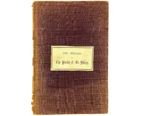 Rev J. Bartlett. 'The History of the Parish of St Blazey, A Lecture'. First edition, John Blowey’s copy, 40 pages, Lidstone, 