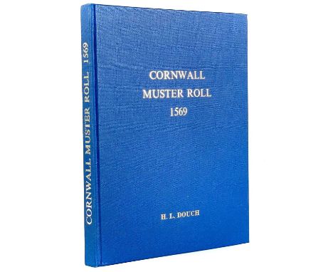 H. L. Douch. 'The Cornwall Muster Roll for 1569'. First edition, a fine copy, published by T. L. Stoate, Bristol, 1984.