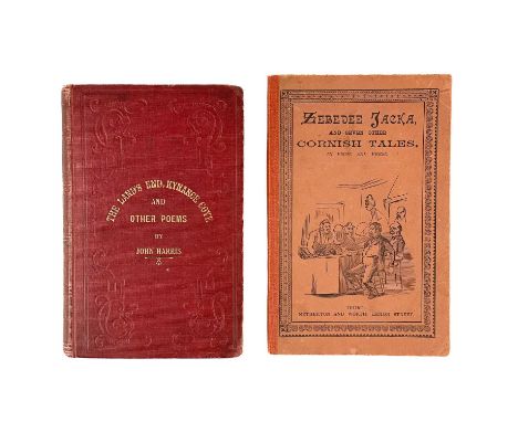 Two works of prose. John Harris. 'The Land’s End, Kynance Cove, and Other Poems,' first edition, with subscribers list, origi