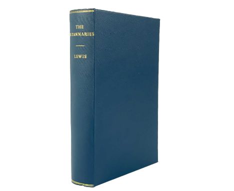 George Randall Lewis. 'The Stannaries,' 1908. 'A Study of the English Tin Miner,' first edition, this work primarily concentr