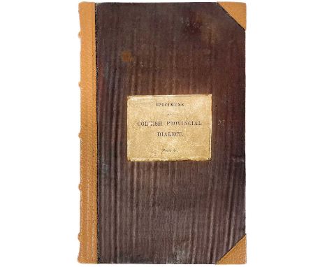 W. Sandys (Uncle Jan Trenoodle). 'Specimens of Cornish Provincial Dialect'. 'Collected and Arranged By Uncle Jan Trenoodle, W