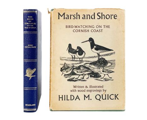 Ornithology in Cornwall. Two works. Hilda M. Quick. 'Marsh and Shore. Bird Watching on the Cornish Coast,' first edition, 136