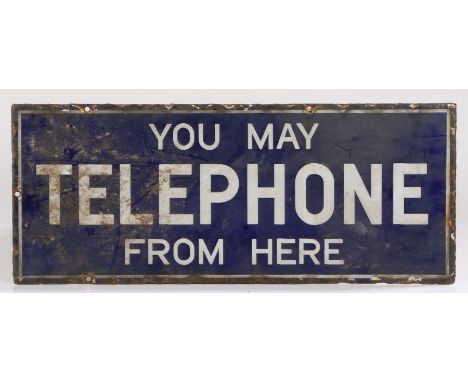 Double enamel sign, the blue ground with white lettering YOU MAY TELEPHONE FROM HERE 56cm x 23cm&nbsp;
