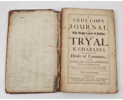 A True Copy of the Journey of The High Court of Jultice for the Tryal of K. Charles I, taken by J Nalson 1683, printed 1684, 