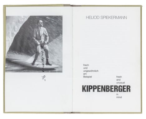 Kippenberger, Martin - - Spiekermann, Heliod. Frech und ungewöhnlich am Beispiel Kippenberger. Fresh and unusual Kippenberger