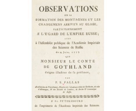 Geologie - - Pallas, Peter Simon. Observations sur la formation des montagnes et les changemens arrivés au globe, particulièr