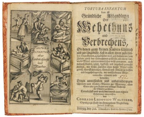 Medizin - Pädiatrie - - Walther, Conrad Ludwig. Tortura infantum das ist Gründliche Abhandlung des Wehethuns und Verbrechens,