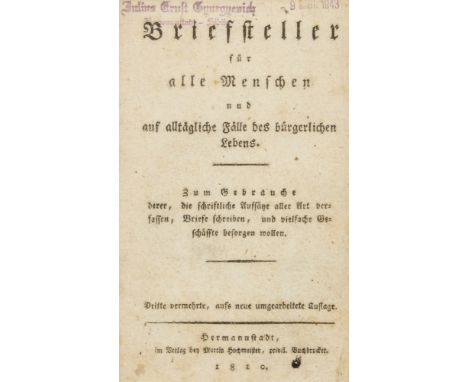 Briefsteller - - Briefsteller für alle Menschen und auf alltägliche Fälle des bürgerlichen Lebens. Zum Gebrauche derer, die s