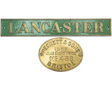 Nameplate LANCASTER together with its matching worksplate PECKETT &amp; SONS ATLASS ENGINE WORKS BRISTOL No 468 1888. Supplie