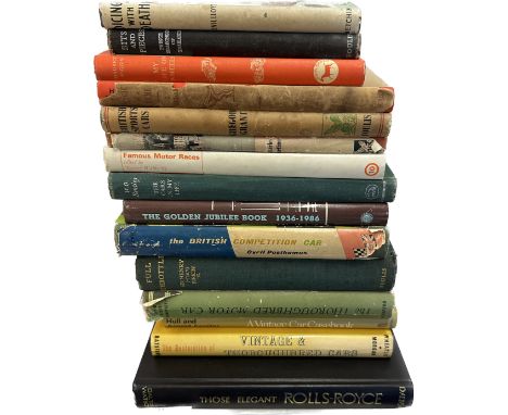 Selection of motoring and motor racing books to include Those Elegant Rolls-Royce, Vintage and Thoroughbred cars, Birkin- Ful