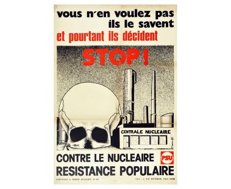 Original vintage anti nuclear propaganda poster issued by the Unified Socialist Party of France (Parti Socialiste Unifie) fea