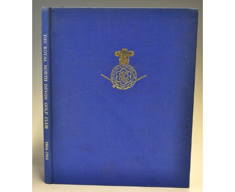 Royal North Devon - "A Centenary Anthology 1864-1964" 1st ed 1964 published privately, in the original blue and gilt decorati