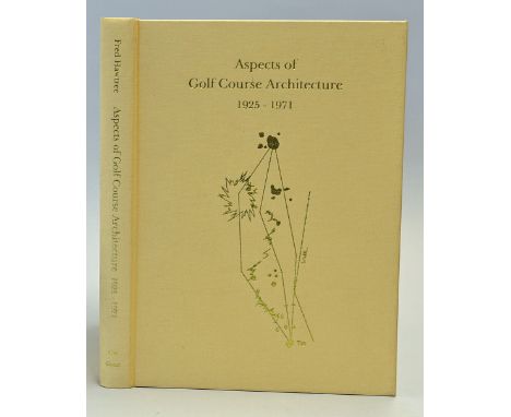Hawtree, Martin  -  "Aspects of Golf Course Architecture 1925-1971 Pt II - An Anthology Assembled and Annotated by Fred Hawtr
