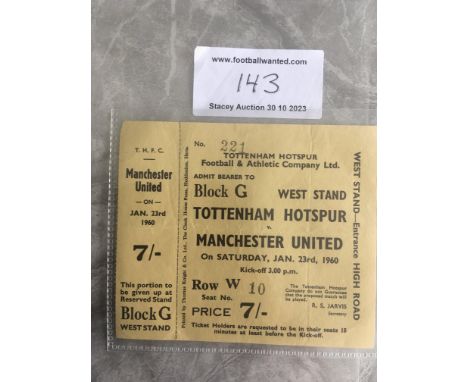 59/60 Tottenham v Manchester United Unused Football Ticket: Excellent condition dated 23 1 1960 with counterfoil still attach