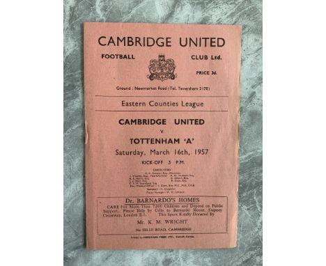 56/57 Cambridge United v Tottenham A Football Programme: Excellent condition Eastern Counties League match with no team chang