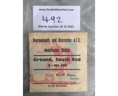 48/49 Manchester United v Bournemouth FA Cup Football Ticket: Attractive ticket with United player in the background. 2 shill