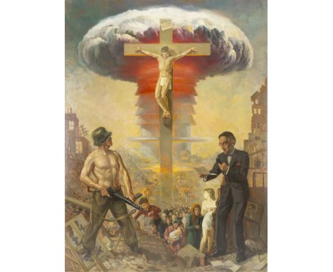 Sam Morse Brown ARWA,&nbsp;British 1903-2001 -&nbsp;The Crucifixion of Humanity, 1961;&nbsp;oil on canvas, signed and dated l