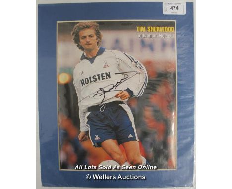 TIM SHERWOOD , TOTTENHAM HOTSPUR, AFTAL AND UACC CERTIFIED MOUNTED SIGNED, 10 X 12  / SIGNED  
