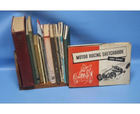 A SMALL COLLECTION OF MOTORING INTEREST BOOKS to include Carlo Demand ' 'Motor Racing Sketchbook', 'The Story of Vauxhall 185