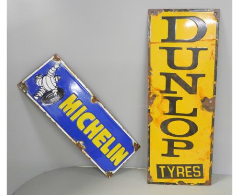 Two enamel signs, Dunlop and Michelin, 30cm and 40cm