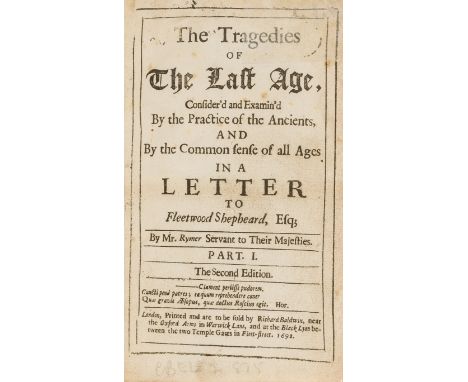 Rymer (Thomas) The Tragedies of the Last Age, second edition, licence leaf opposite title, title with small tears at head rep