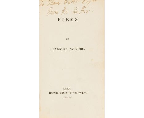 Patmore (Coventry) Poems, first edition of the author's first book, signed presentation inscription from the author to Thomas