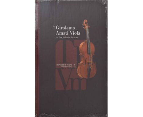 The Girolamo Amati Viola, In The Galleria Estense (Treasures of Italian Violin Making 1) 