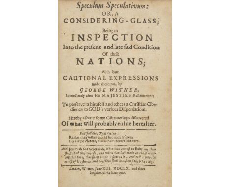 Wither (George). Speculum Speculativum: or, A Considering-Glass; Being an Inspection into the Present and late sad Condition 