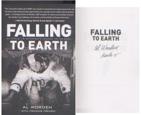 Apollo 15 - Alfred Worden. First edition hardback copy of Wordens autobiography, Falling to Earth. Unread and opened only for