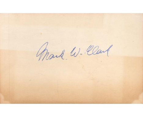 US 4 Star General Mark W. Clark Signed Signature Card in blue ink. United States Army officer who saw service during World Wa