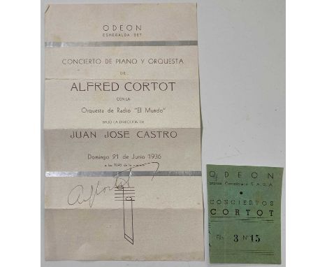 A Spanish handbill for a June 1936 performance by Alfred Cortot, signed in pencil by Corto  A ticket stub for the concert. Ha