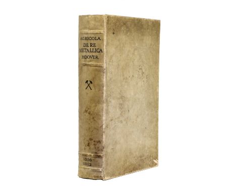 Agricola (Georgius). De Re Metallica, translated from the first Latin edition of 1556 ….. by Herbert, Clark, Hoover and Lou, 