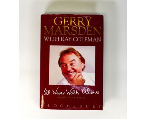 Gerry Marsden “I’ll Never Walk Alone An Autobiography” signed first edition 1993 