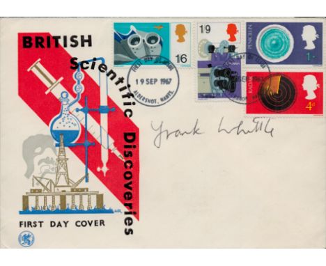 Frank Whittle, a signed British Discoveries Jet Engine FDC. Postmarked 19 Sep 1967 with set of four stamps. An English engine