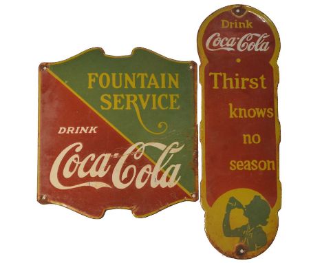 Two enamel advertising signs, Drink Coca-Cola, Thirst knows no season, 14 x 46cms; and Fountain Service Drink Coca-Cola, 28 x