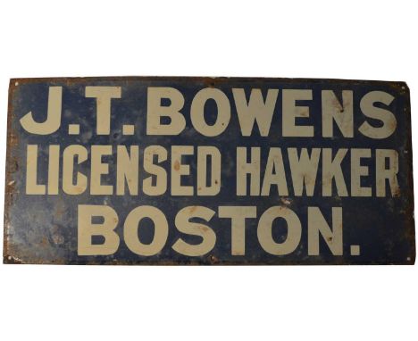 An enamel advertising sign, J.T. Bowens Licenced Hawker, Boston., 31 x 66cms. 