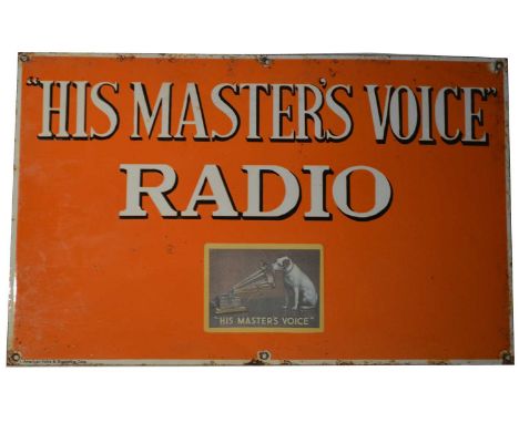 An enamel advertising sign, His Master's Voice Radio, by American Calce &amp; Enameling Corp., 61 x 38cms. 