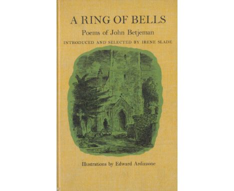 A Ring of Bells Poems of John Betjeman Introduced and Selected by Irene Slade 1962 Hardback Book First Edition published by J