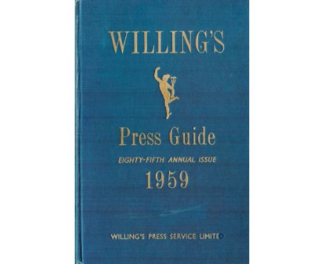 Willing's Press Guide 85th Annual Issue 1959 Hardback Book published by Willing's Press Service Ltd some ageing good conditio