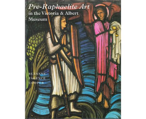 Signed Book Suzanne F Cooper Pre Raphaelite Art in the Victoria and Albert Museum Hardback Book 2003 First Edition Signed by 