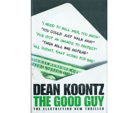 The Good Guy by Dean R Koontz Hardback Book 2007 First Edition published by Harper Collins some ageing good condition. All lo