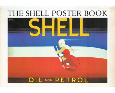 The Shell Poster Book Oil and Petrol Softback Book 1998 First Edition published by Profile Books Ltd some ageing good conditi