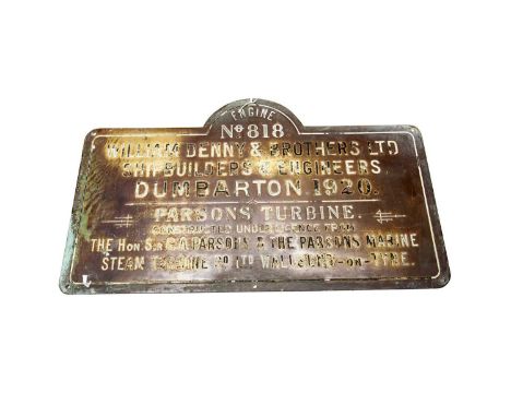 brass rectangle with arched section, 'Engine no.818 Dumbarton 1920 Parsons Turbine constructed under license from The Hon. Si