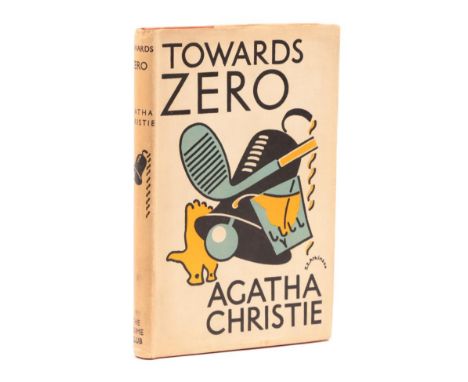 Christie, Agatha Towards Zero. Collins Crime Club, 1944. 8vo, org. orange cloth in unclipped dj (7s 6d). First ed., with date