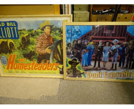 Framed vintage cinema poster and one other, titled 'The Homesteaders' starring Wild Bill Elliott and 'Don't Fence Me In' a mu