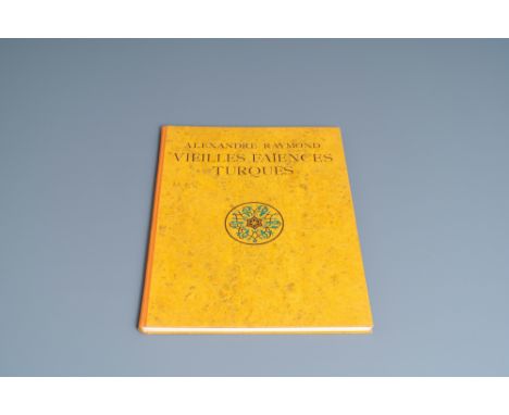 Full title: Alexandre Raymond, 1924: Vieilles Fa•ences turques en Asie-Mineure et a ConstantinopleDescription: Dim.: 51 x 37 