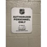 Sign - "NHL Authorized Personnel Only" "Home Locker Room Door", 14 in. w x 17 in. h ; Located in:
