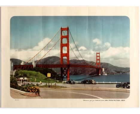 Original vintage travel advertising poster Whenever You Go - American Serves San Francisco Bay Area, view of the  Golden Gate